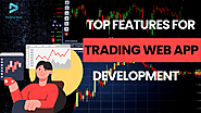 Top 10 Features to Consider For Stock Trading Web App Development