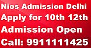 Nios Admission Delhi Blog for Nios 10th class admission and Nios 12th Class Admission in Delhi.: Nios Admission 2023-...