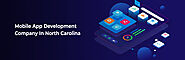 Top Mobile App Development Company in North Carolina