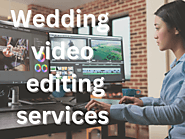 wedding video editing services