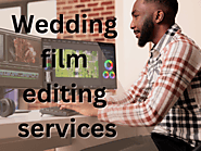 Wedding film editing services