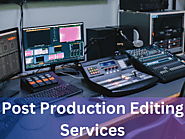 Post Production Editing Services