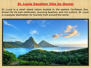 St. Lucia Vacation Villa by Owner