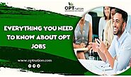 Everything you need to know about OPT jobs | Optnation