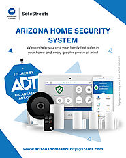 Arizona Home Security System | We Help You Provide An Unwavering Shield Of Protection