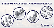 What are the Types of Valves in Instrumentation? - Hydrox Fittings