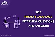 Top 20 French Language Interview Questions and Answers