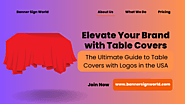 Elevate Your Brand with Custom Table Covers: The Ultimate Guide to Table Covers with Logos in the USA