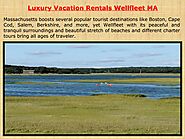 Luxury Vacation Rentals Wellfleet MA