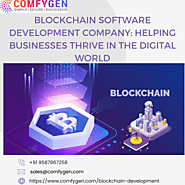 Blockchain Software Development Company: Helping Businesses Thrive in the Digital World