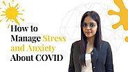 How to Manage Stress and Anxiety About COVID-19 (Coronavirus) | Mental Health Tips from Mansi More
