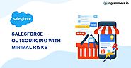 Salesforce Outsourcing With Minimal Risks