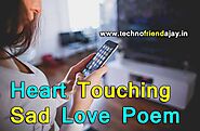 Heart Touching Sad Love Poem, Poetry In Hindi For Girlfriend | मैं चाहता हूँ.... कई महीनो बाद - TechnoFriendAjay