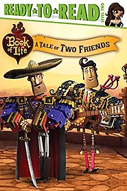 A Tale of Two Friends (The Book of Life)