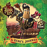 A Hero's Journey (The Book of Life)