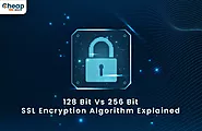 128 Bit Vs 256 Bit SSL Encryption Algorithm Explained