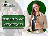 Find Relevant CPT And OPT Jobs