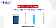 Lab Glassware Equipment: How Do You Choose One?