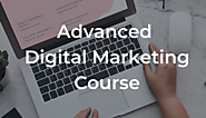 10 Benefits of Advanced digital marketing course with IDM
