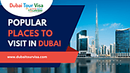 Popular Places To Visit in Dubai | Tourist Places Attraction