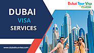 Dubai Visa Services | Visa Services in Dubai | Visit Visa