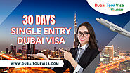 30 Days Single Entry Dubai Visa | Visa for Dubai | Dubai