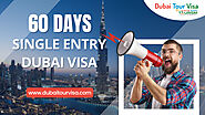 60 Days Single Entry Dubai Visa | Visa for Dubai | Dubai