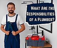 What Are the Responsibilities of a Plumber?