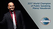 2017 World Champion of Public Speaking, Manoj Vasudevan