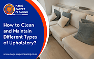 How To Clean And Maintain Different Types Of Upholstery?