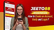 Jeeto88 Registration: How to Create an Account, Verify and Login?