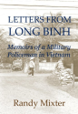 Letters From Long Binh: Memoirs of a Military Policeman in Vietnam