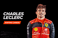 Charles Leclerc’s Go-Karting Career: From Monaco To Motorsport Stardom