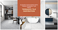 Tiles of Triumph: Unveil the Beauty of Terrazzo in Your Home
