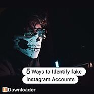 5 ways to Identify fake Instagram Accounts