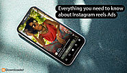 Everything you need to know about Instagram reels Ads? - blog | hidownloader