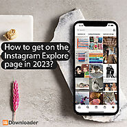 Website at https://hidownloader.com/blog/how-to-get-on-the-instagram-explore-page/