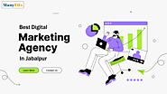 Best Digital Marketing Agency In Jabalpur : What You Need to Know