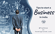 11 Tips to Start a Business in India
