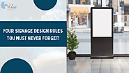 Four Signage Design Rules You Must Never Forget!