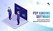 Leverage The Potential of P2P Lending Software For Automated Loan Approval