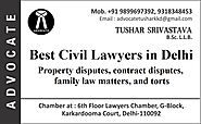 Best Civil Lawyers in Delhi | Trusted Legal Representation
