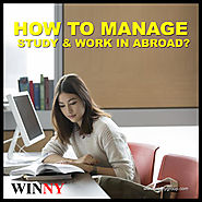 How To Manage Study And Work Abroad