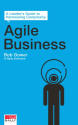 Agile Business: A Leader's Guide to Harnessing Complexity