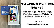 Get A Free Government iPhone 7 – How to Apply & Eligibility Criteria