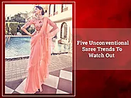 Five Unconventional Saree Trends To Watch Out at Zeel Clothing