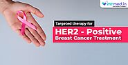 Targeted therapy for HER2-Positive Breast Cancer Treatment