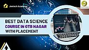 Data Science Course in GTB Nagar with Placement Assistance