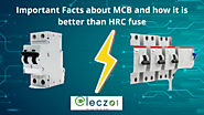 Important Facts About MCB And HRC Fuse