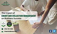 The Impact of Credit and Collection Management on Business Success – Silicon Harbor Business Services, Inc.